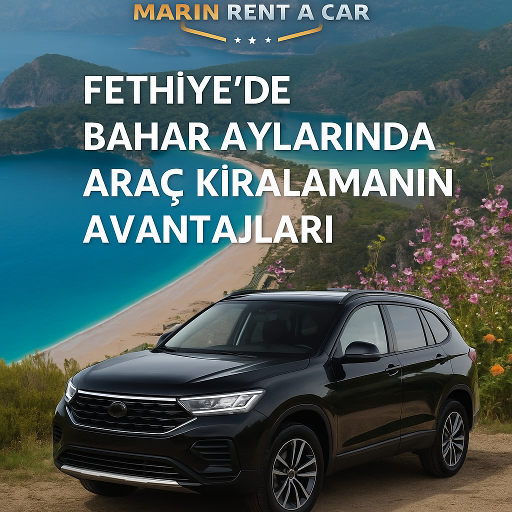 Arabayla Fethiye’nin Saklı Cennetleri: Kalabalıktan Uzak 7 Yer