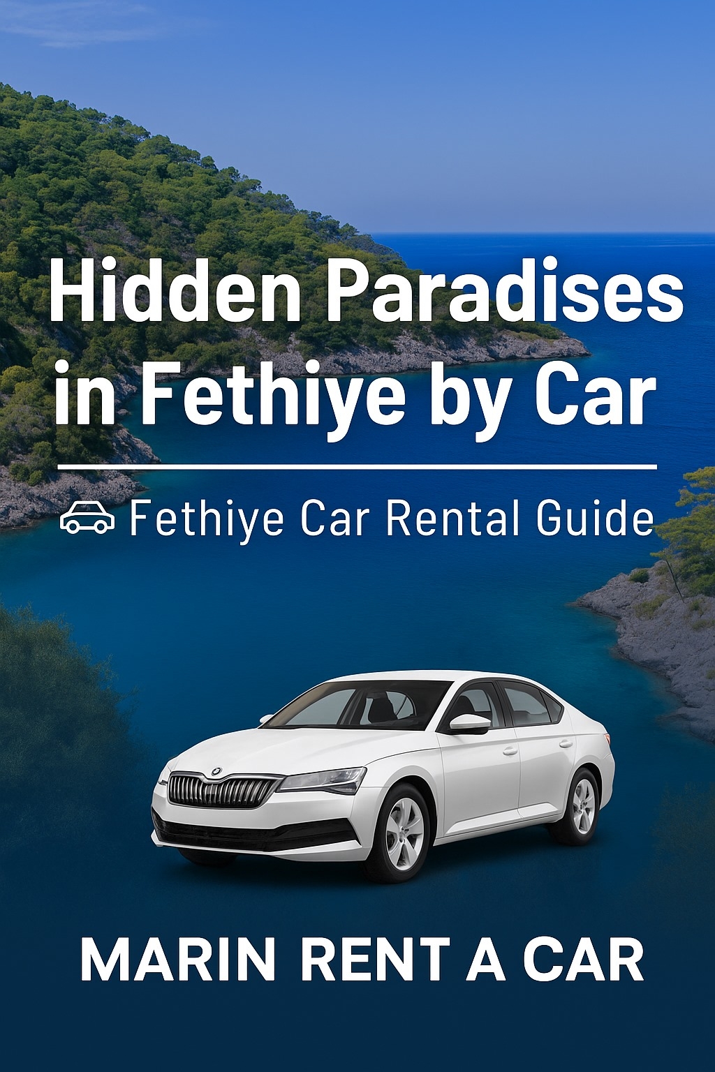Discover with a Rental Car from Dalaman: Enjoy the Freedom Over Public Transport